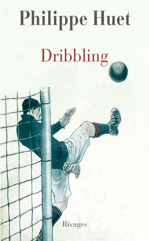 Livrenpoche : Dribbling - Philippe Huet - Livre