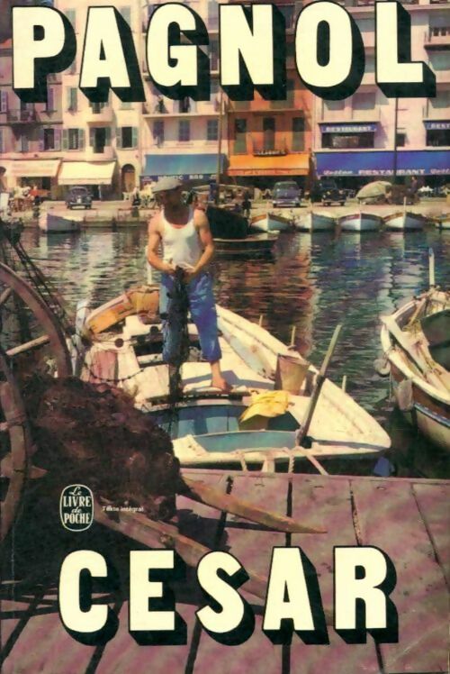 Livrenpoche : César - Marcel Pagnol - Livre