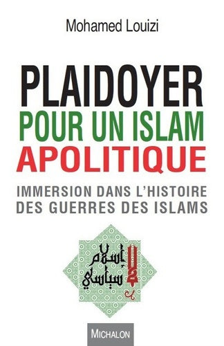 Livrenpoche : Plaidoyer pour un islam apolitique - Mohamed Louizi - Livre