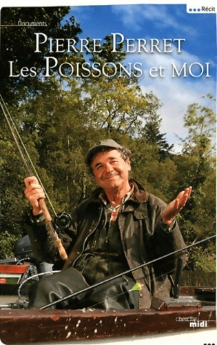 Livrenpoche : Les poissons et moi - Pierre Perret - Livre