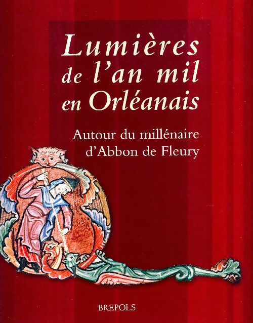 Livrenpoche : Lumière de l'an mil en orléanais. : Autour du millénaire d'abbon de fleury - Anonyme - Livre