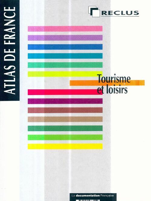 Livrenpoche : Atlas de France. Volume 7 : Tourisme et loisirs - R. Knafou - Livre