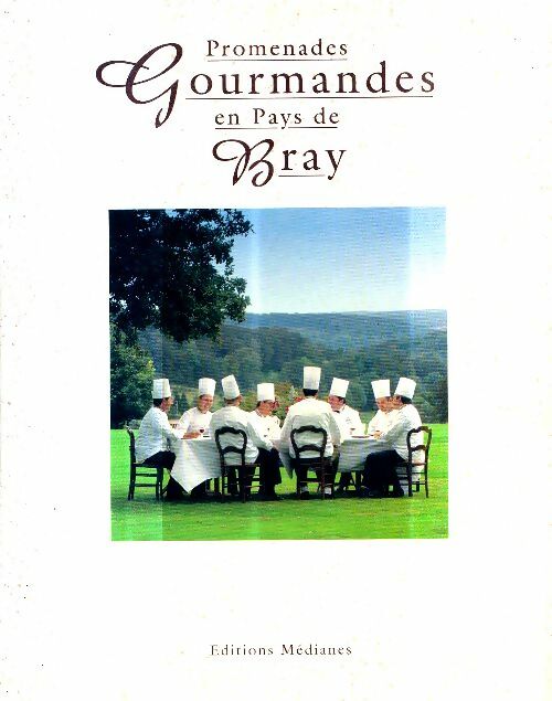 Livrenpoche : Promenades gourmandes en pays de bray - Collectif - Livre