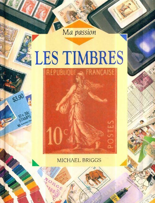 Livrenpoche : Timbres : Ma passion - Michael Briggs - Livre