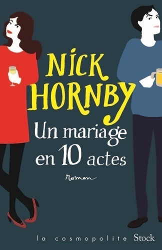Livrenpoche : Un mariage en 10 actes - Nick Hornby - Livre