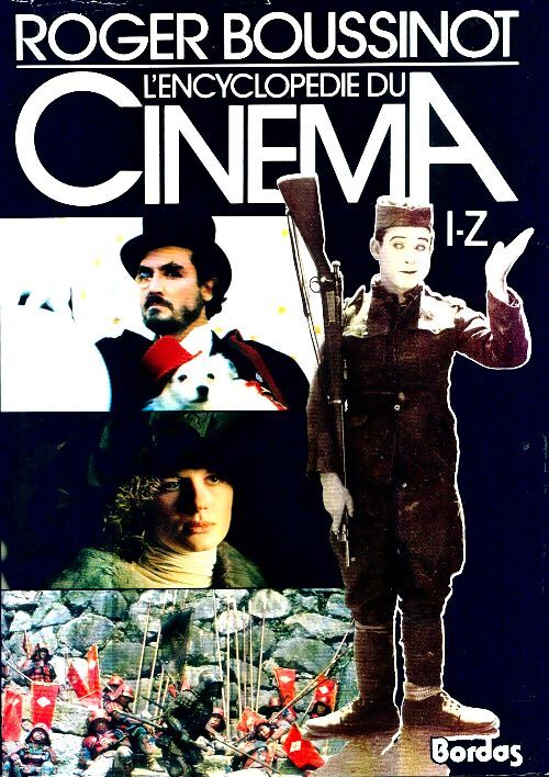 L'encyclopédie du cinéma I-Z - Roger Boussinot - Livre