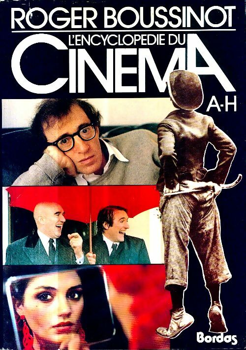 Livrenpoche : L'encyclopédie du cinéma A-H - Boussinot Roger - Livre
