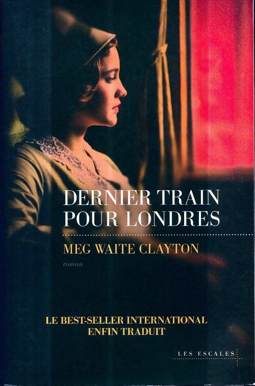 Livrenpoche : Dernier train pour Londres - Meg Waite Clayton - Livre