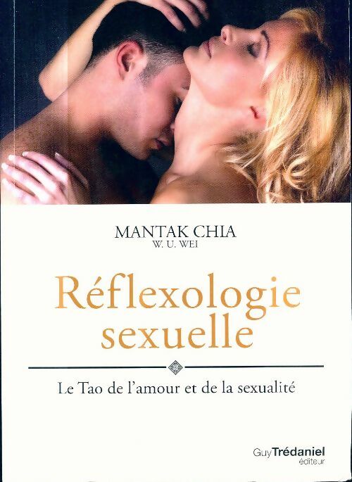 Livrenpoche : Réflexologie sexuelle - Mantak Chia - Livre