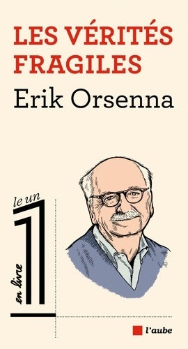 Livrenpoche : Les vérités fragiles - Erik Orsenna - Livre