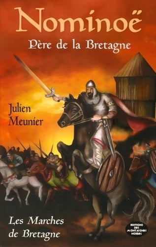 Livrenpoche : Nominoë : Père de la Bretagne - Julien Meunier - Livre