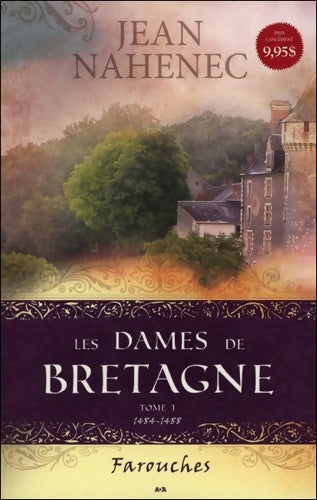 Livrenpoche : Les dames de Bretagne - t1 : Farouches - Jean Nahenec - Livre