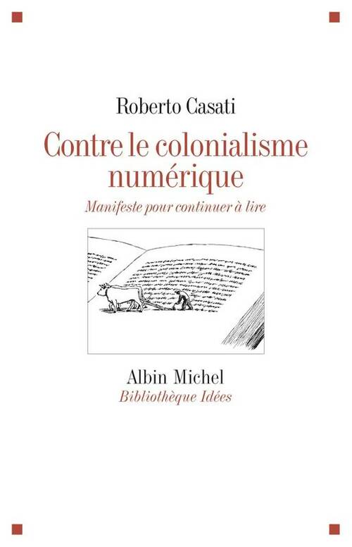 Livrenpoche : Contre le colonialisme numérique : Manifeste pour continuer à lire - Roberto Casati - Livre