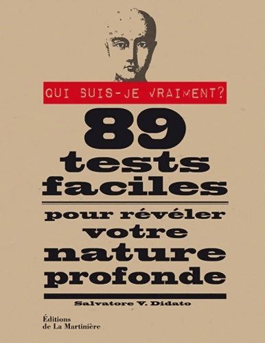 Livrenpoche : Qui suis-je vraiment ? : 89 tests faciles pour révéler votre nature profonde - Salvatore V. Didato - Livre