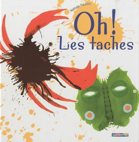 Livrenpoche : Oh! les tâches - Nathalie Paulhiac - Livre