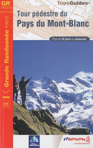 Livrenpoche : Tour pédestre du pays du mont-blanc - Ffrandonnée - Livre