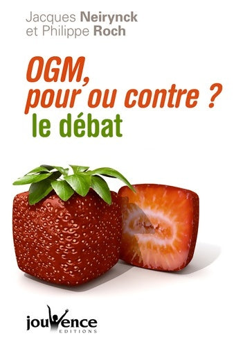 Livrenpoche : N°291 OGM : Pour ou contre ? - Jacques Neirynck - Livre