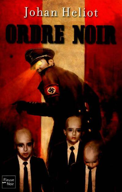 Livrenpoche : Ordre noir - Johan Heliot - Livre