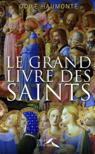 Livrenpoche : Le grand livre des saints - Odile Haumonté - Livre