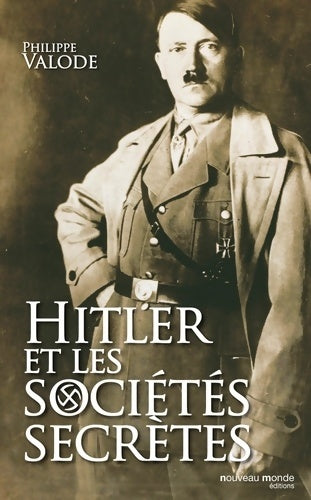Livrenpoche : Hitler et les sociétés secrètes - Philippe Valode - Livre