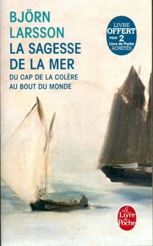 Livrenpoche : La sagesse de la mer - Björn Larsson - Livre
