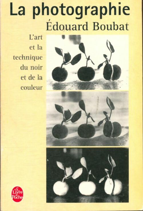 Livrenpoche : La photographie - Edouard Boubat - Livre