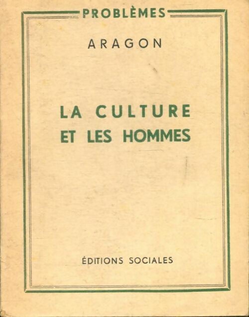 Livrenpoche : La culture et les hommes  - Louis Aragon - Livre