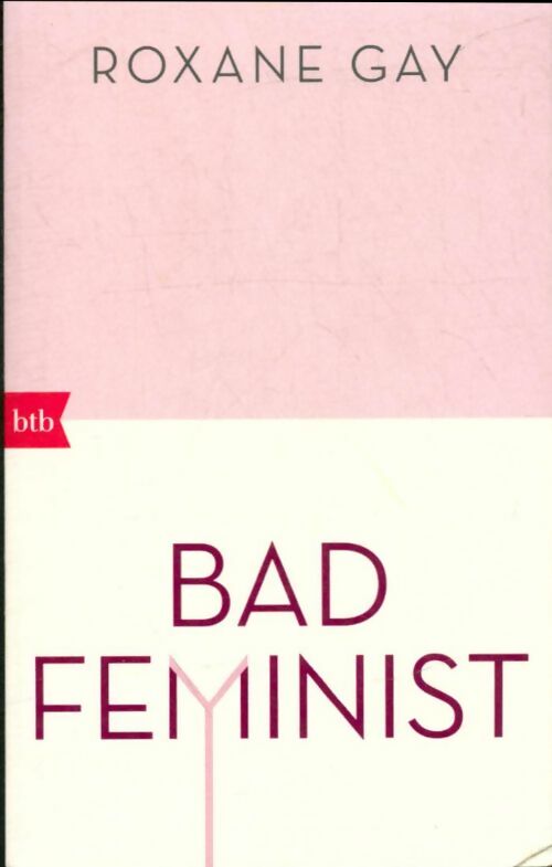 Livrenpoche : Bad feminist - Roxane Gay - Livre