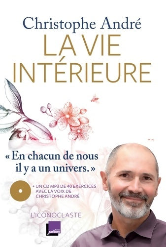 Livrenpoche : La vie intérieure - Christophe André - Livre