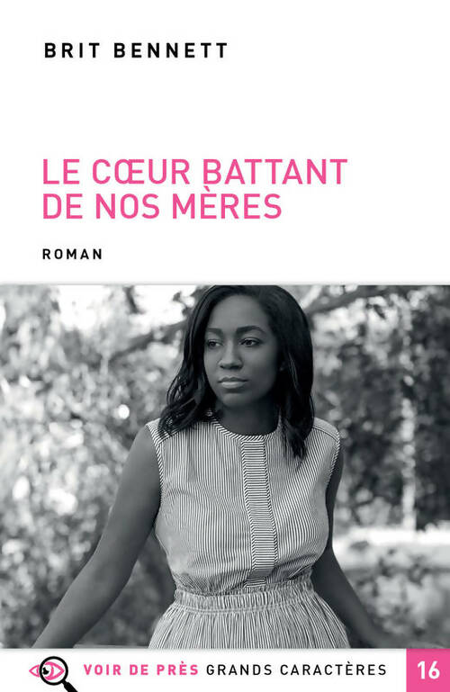 Livrenpoche : Le coeur battant de nos mères - Brit Bennett - Livre