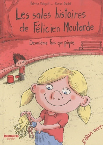 Livrenpoche : Les sales histoires de felicien moutarde Tome II - Melquiot F. - Livre