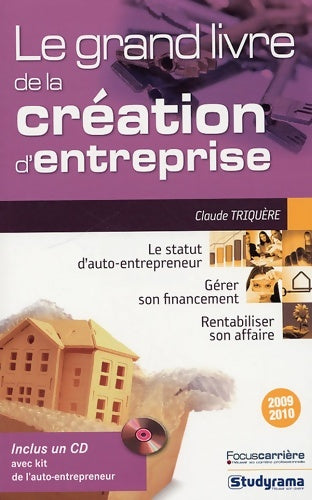 Livrenpoche : Le grand livre de la création d'entreprise - Claude Triquiere - Livre