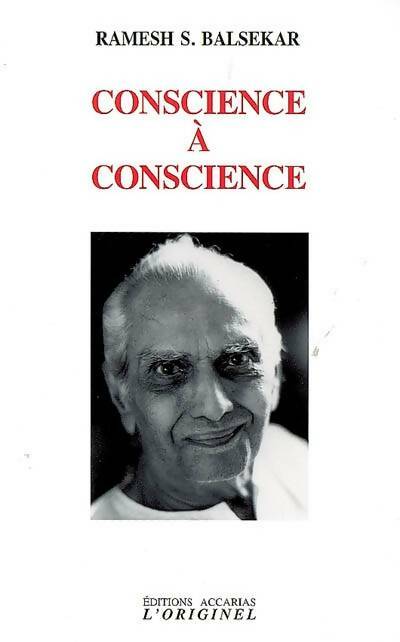 Livrenpoche : Conscience à conscience - Ramesh S. Balsekar - Livre