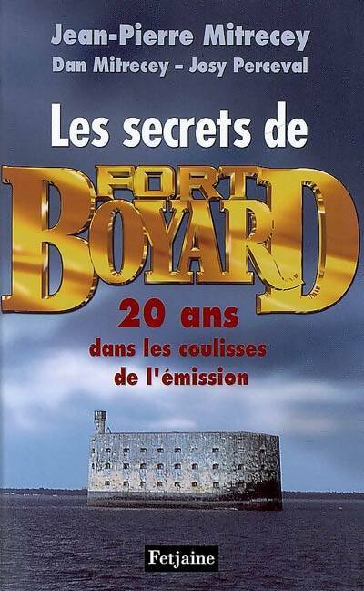Livrenpoche : Les secrets de fort boyard - Josy Perceval - Livre