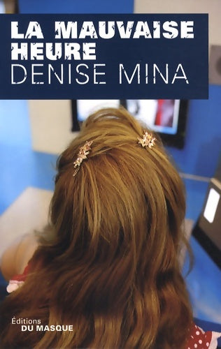 Livrenpoche : La mauvaise heure - Denise Mina - Livre