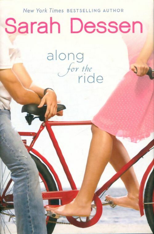 Livrenpoche : Along for the ride - Sarah Dessen - Livre