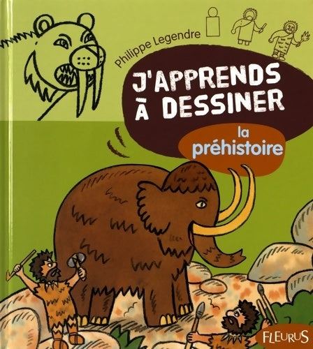Livrenpoche : Dessiner la préhistoire - Legendre/Philippe - Livre