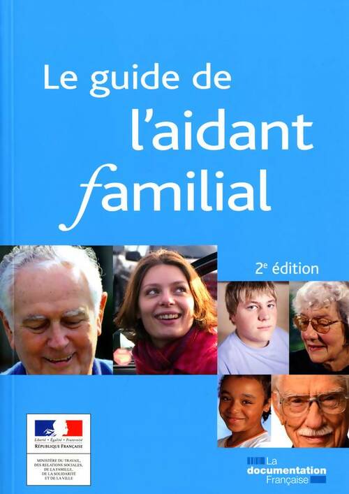 Livrenpoche : Le guide de l'aidant familial - Ministère Du Travail - Livre