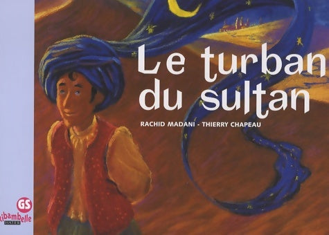 Livrenpoche : Ribambelle gs - le turban du sultan - album 2 - Barbara Martinez - Livre