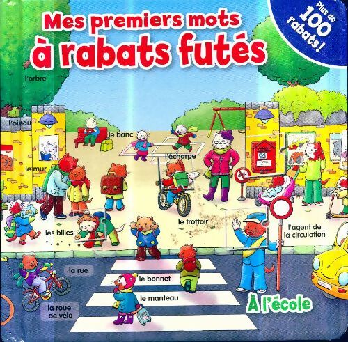 Livrenpoche : Mes premiers mots à rabats futés : A l'école - Collectif - Livre