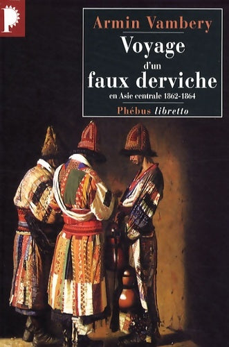Livrenpoche : Voyage d'un faux derviche en Asie centrale : 1862-1864 - Arminius Vambéry - Livre
