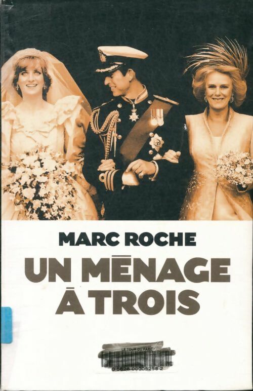 Livrenpoche : Un ménage à trois - Marc Roche - Livre