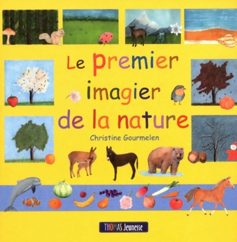Livrenpoche : Le premier imagier de la nature - Christine Gourmelen - Livre