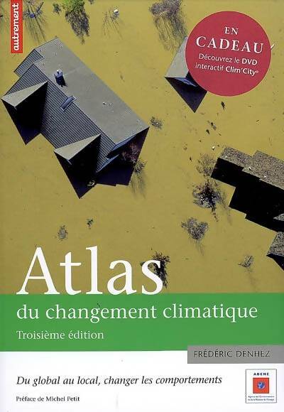 Livrenpoche : Atlas du changement climatique + - Frédéric Denhez - Livre