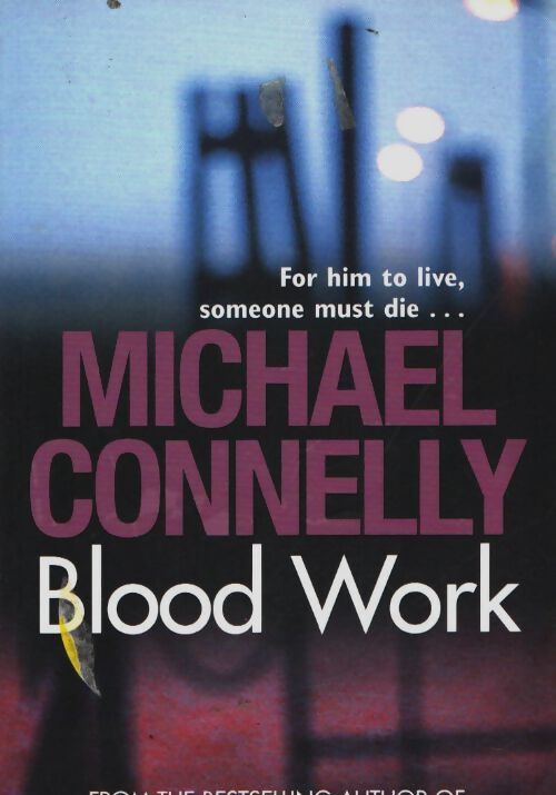 Livrenpoche : Blood work - Michael Connelly - Livre