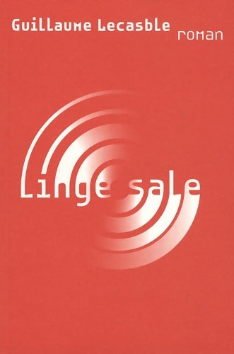 Livrenpoche : Linge sale - Guillaume Lecasble - Livre