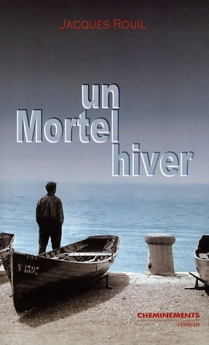 Livrenpoche : Un mortel hiver - Jacques Rouil - Livre