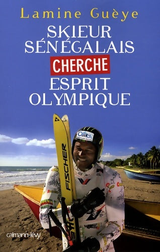 Livrenpoche : Skieur sénégalais cherche esprit olympique - Lamine Gueye - Livre