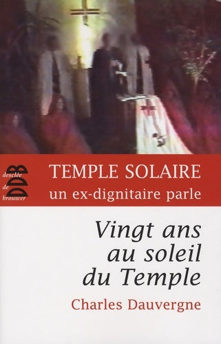 Livrenpoche : Vingt ans au soleil du temple - Charles Dauvergne - Livre