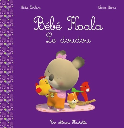 Livrenpoche : Bébé koala : Le doudou - Nadia Berkane - Livre